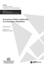 Economia e politica ambientale tra e-business e biopolitica