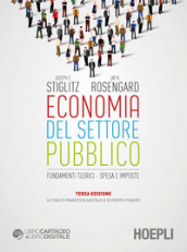 Economia del settore pubblico. Fondamenti teorici. Spesa e imposte