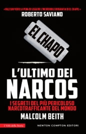 El Chapo. L ultimo dei narcos