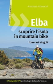 Elba - scoprire l isola in mountain bike