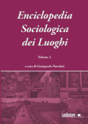 Enciclopedia sociologica dei luoghi. 3.