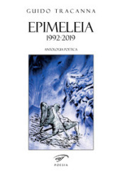Epimeleia... 1992-2019. Antologia poetica