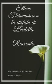 Ettore Fieramosca o la disfida di Barletta: Racconto