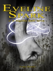 Eveline Spark e il sigillo dell eroe