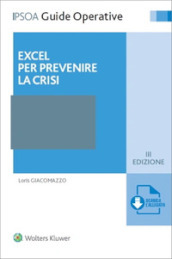 Excel per prevenire la crisi. Con espansione online