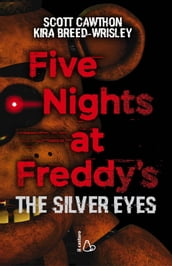 Five Nights at Freddy s. The silver eyes