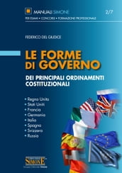 Le Forme di governo dei principali ordinamenti costituzionali