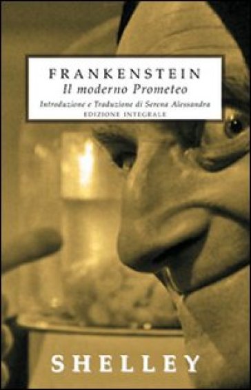 Frankenstein. Il moderno Prometeo. Ediz. integrale
