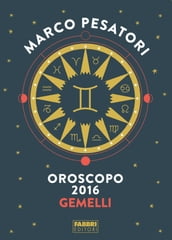 Gemelli - Oroscopo 2016