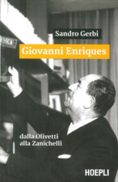 Giovanni Enriques. Dalla Olivetti alla Zanichelli