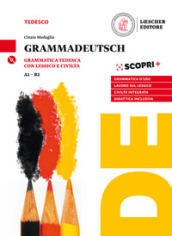 GrammaDeutsch. Grammatica d uso con lessico e civiltà. Per le Scuole superiori. Con CD-Audio