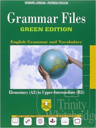 Grammar files. Ediz. green. Per le Scuole superiori. Con e-book. Con espansione online