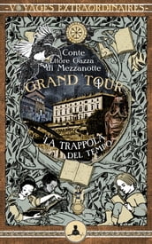 Grand Tour vol. 4 - La trappola del tempo