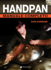Handpan manuale completo. Con DVD in omaggio. Con video online