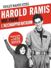 Harold Ramis, mio padre l acchiappafantasmi
