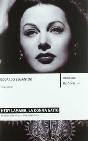 Hedy Lamarr, la donna gatto