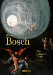 Hieronymus Bosch. The complete works. 40th ed.. Ediz. a colori