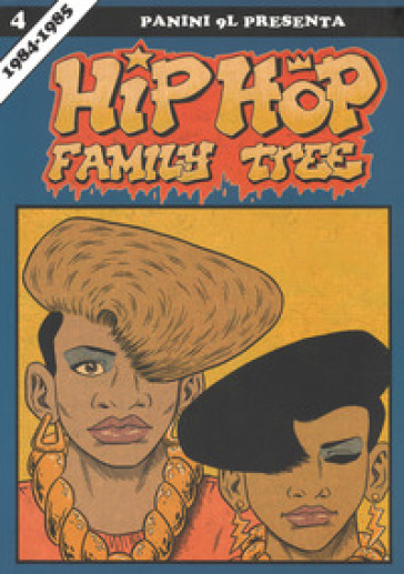 Hip-hop family tree. 4: 1984-1985