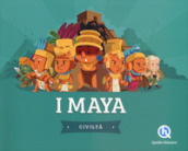 I Maya. Ediz. a colori
