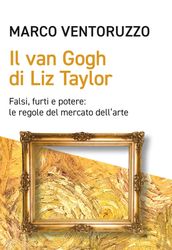 Il Van Gogh di Liz Taylor