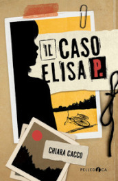 Il caso Elisa P.