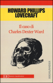 Il caso di Charles Dexter Ward