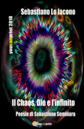 Il chaos, Dio e l infinito