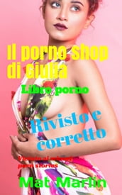 Il porno shop di Giulia