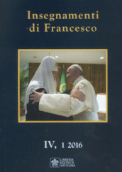 Insegnamenti di Francesco (2016). 4.
