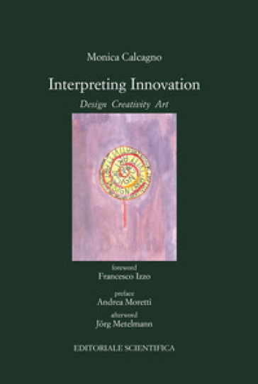 Interpreting innovation. Desing creativity art