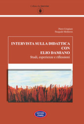 Intervista sulla didattica con Elio Damiano. Studi, esperienze e riflessioni