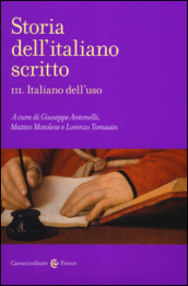 Italiano dell uso. Storia dell italiano scritto. 3.