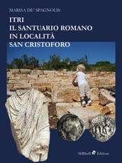 Itri  Il santuario romano in località San Cristoforo