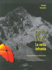 K2 la vetta infranta