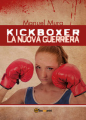 Kickboxer. La nuova guerriera