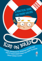 Kids on Board. A practical guide for young sailors