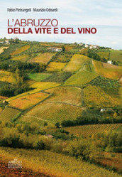 L Abruzzo della vite e del vino