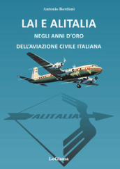 LAI e Alitalia negli anni d oro dell aviazione civile italiana