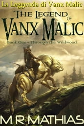La Leggenda di Vanx Malic