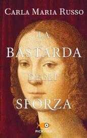 La bastarda degli Sforza