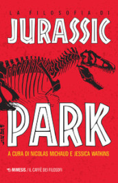 La filosofia di Jurassic Park