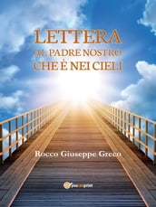 Lettera al Padre nostro che è nei cieli