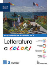 Letteratura a colori. Con Contenuti di base. Per le Scuole superiori. Con e-book. Con espansione online. Vol. 2