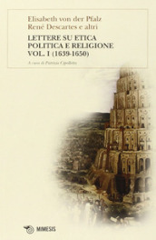 Lettere su etica, politica e religione. 1.