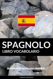 Libro Vocabolario Spagnolo: Un Approccio Basato sugli Argomenti