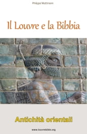 Il Louvre e la Bibbia - Antichità orientali