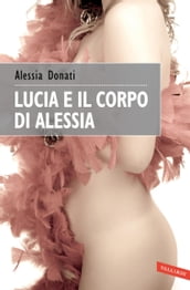 Lucia e il corpo di Alessia