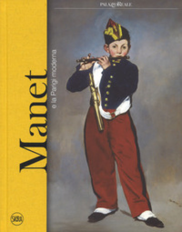 Manet e la Parigi moderna. Ediz. a colori
