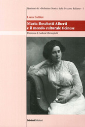 Maria Boschetti Alberti e il mondo culturale ticinese