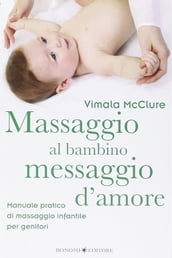 Massaggio al bambino, messaggio d amore